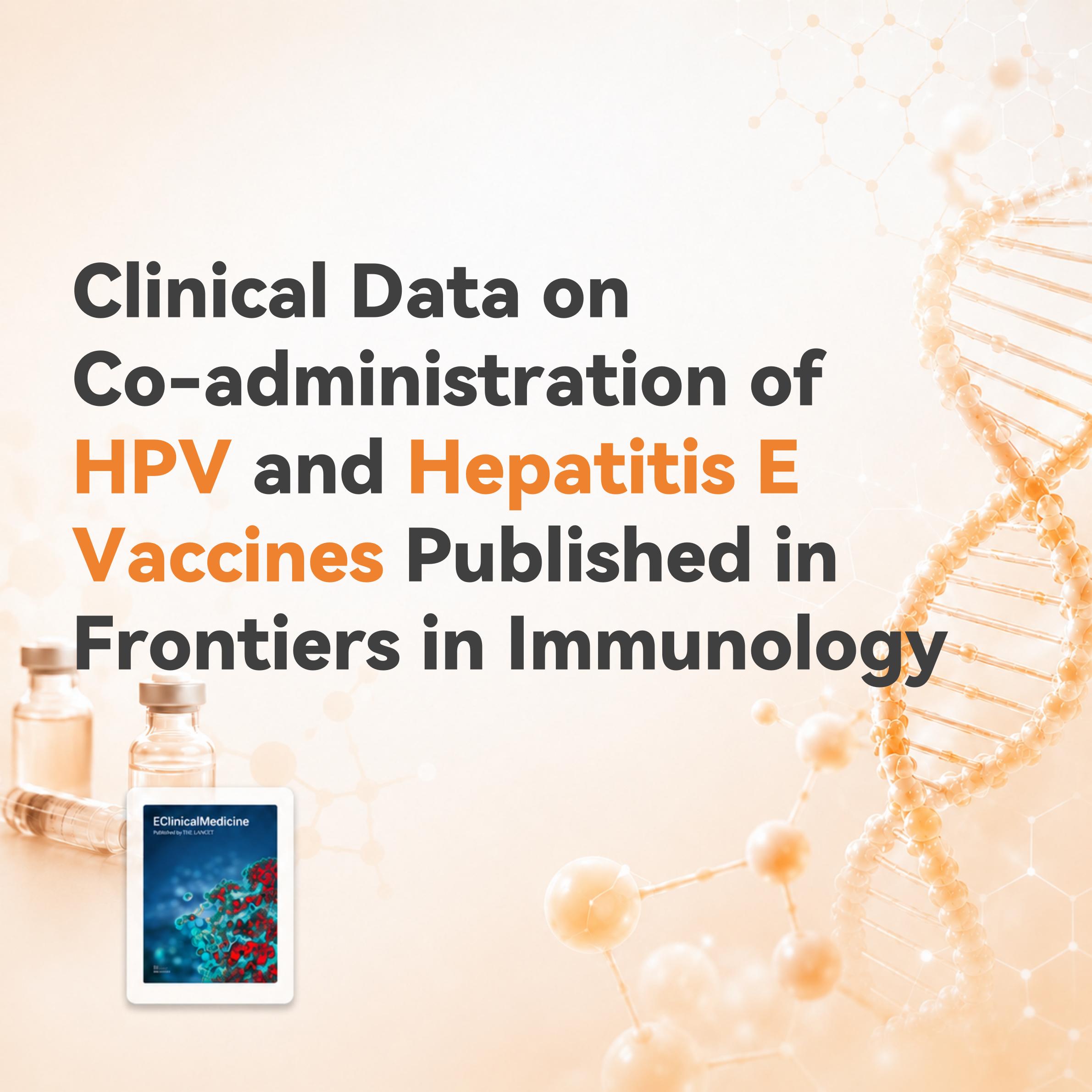 Clinical Data on Co-administration of HPV and Hepatitis E Vaccines Published in Frontiers in Immunology